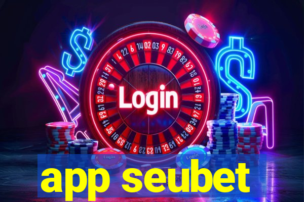 app seubet